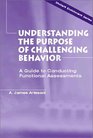 Understanding the Purpose of Challenging Behavior A Guide to Conducting Functional Assessments