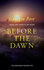 Before The Dawn Book 2 of The Grayson Trilogy