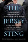 The Jersey Sting A True Story of Crooked Pols MoneyLaundering Rabbis Black Market Kidneys and the Informant Who Brought It All Down
