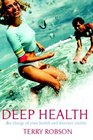 Deep Health Take Charge of Your Health and Discover Vitality