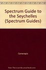 Spectrum Guide to the Seychelles
