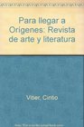 Para llegar a Origenes Revista de arte y literatura