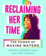 Reclaiming Her Time The Power of Maxine Waters