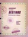 Audioscript to Accompany Destinos An Introduction to Spanish