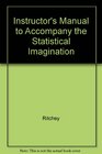 Instructor's Manual to Accompany the Statistical Imagination