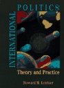 International Politics Theory and Practice