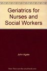 Geriatrics for nurses and social workers