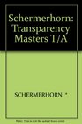 Schermerhorn Transparency Masters T/A