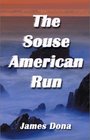 The Souse American Run
