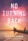 No Turning Back A Novel