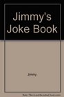 Jimmy's Joke Book