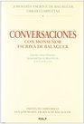 CONVERSACIONES CON MONSEOR ESCRIVA DE BALAGUER