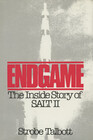 Endgame: The Inside Story of Salt II