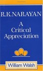 R K Narayan  A Critical Appreciation