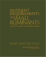 Nutrient Requirements of Small Ruminants Sheep Goats Cervids and New World Camelids