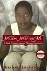 Willow Weep for Me  A Black Woman's Journey Through Depression