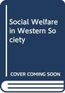 Social Welfare in Western Society