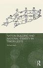 Nationbuilding and National Identity in TimorLeste