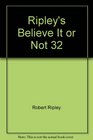 Ripley's Believe It or Not 32
