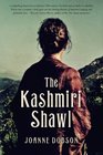 The Kashmiri Shawl A Novel
