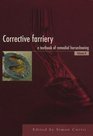 Corrective Farriery  A Textbook of Remedial Horseshoeing v 2