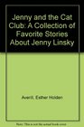 Jenny and the Cat Club A Collection of Favorite Stories About Jenny Linsky