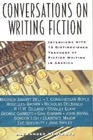 Conversations on Writing Fiction Interviews With Thirteen Distinguished Teachers of Fiction Writing in America