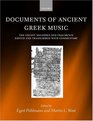 Documents of Ancient Greek Music The Extant Melodies and Fragments Edited and Transcribed With Commentary