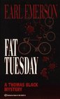 Fat Tuesday (Thomas Black, Bk 4)