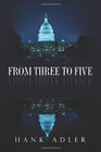 From Three to Five