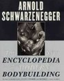 New Encyclopedia of Modern Bodybuilding  The Bible of Bodybuilding Fully Updated and Revised