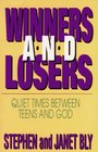 Winners and Losers Quiet Times Between Teens and God