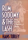 Rum Sodomy and the Lash Piracy Sexuality and Masculine Identity