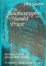 The autobiography of a hunted priest
