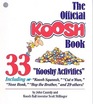 The Official Koosh Book ThirtyThree Kooshy Activities
