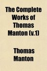 The Complete Works of Thomas Manton