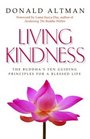 Living Kindness The Buddha's Ten Guiding Principles for a Blessed Life