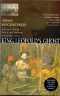 King Leopold's Ghost A Story of Greed Terror and Heroism in Colonial Africa