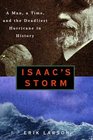 Isaac\'s Storm : A Man, a Time, and the Deadliest Hurricane in History