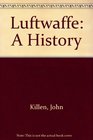 HISTORY OF THE LUFTWAFFE