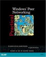 Practical Microsoft Windows Peer Networking