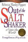 Out of the Saltshaker  into the World Evangelism As a Way of Life