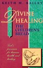 Divine Healing The Children's Bread