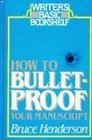 How to Bulletproof Your Manuscript