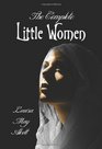 The Complete Little Women - Little Women, Good Wives, Little Men, Jo's Boys