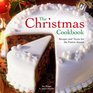 The Christmas Cookbook Recipes and Treats for the Festive Season