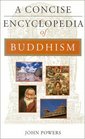 A Concise Encyclopedia of Buddhism