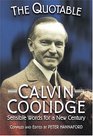 The Quotable Calvin Coolidge Sensible Words for a New Century
