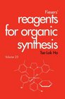 Fiesers' Reagents for Organic Synthesis Fiesers' Reagents for Organic Synthesis