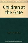 Children at the Gate